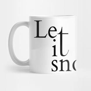 Let It Snow Mug